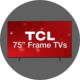 Big Savings 75 Inch TCL Frame TVs